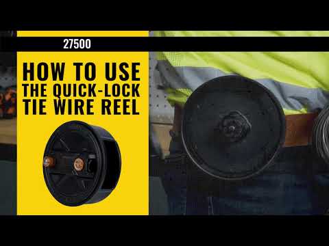 How to use the Ƶ Quick-Lock Tie Wire Reel (27500)